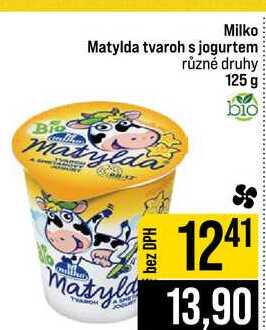 Milko Matylda tvaroh s jogurtem různé druhy 125 g