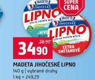 MADETA JIHOČESKÉ LIPNO 140 g vybrané druhy 