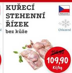 KUŘECÍ STEHENNÍ ŘÍZEK bez kůže 1kg