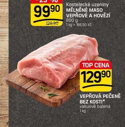 VEPŘOVÁ PEČENĚ BEZ KOSTI* vakuově balená 1 kg