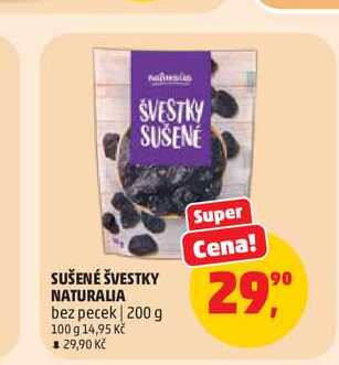 NATURALIA SUŠENÉ ŠVESTKY 200 g