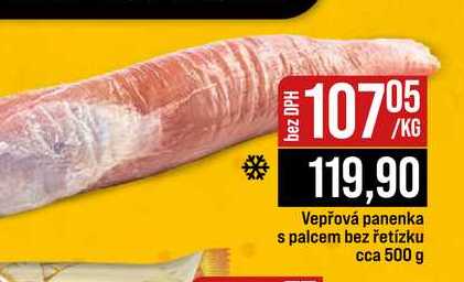Vepřová panenka s palcem bez řetízku cca 500 g 