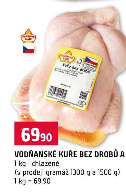 VODŇANSKÉ KUŘE BEZ DROBŮ A 1 kg chlazené (v prodeji gramáž 1300 g a 1500 g)
