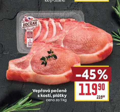 Vepřová pečeně s kostí, plátky cena za 1 kg