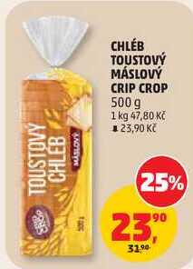 CHLÉB TOUSTOVÝ MÁSLOVÝ CRIP CROP, 500 g