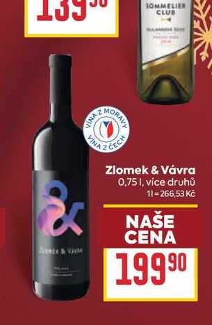 Zlomek & Vávra 0,75l
