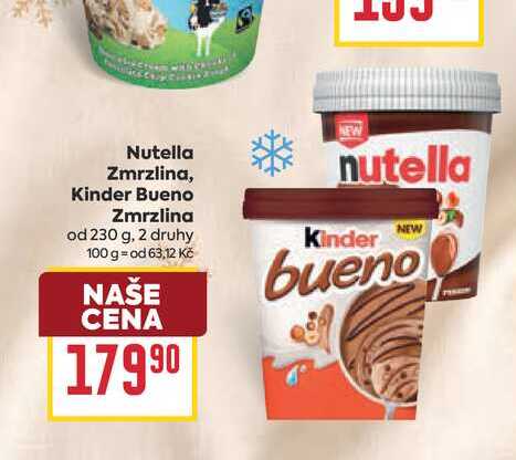 Nutella Zmrzlina, Kinder Bueno Zmrzlina od 230 g