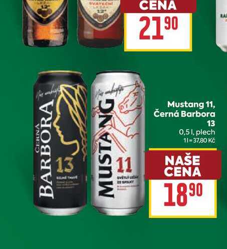 Mustang 11, Černá Barbora 13 0,51, plech