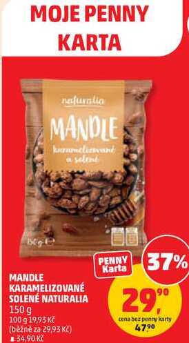 MANDLE KARAMELIZOVANÉ SOLENÉ NATURALIA, 150 g 