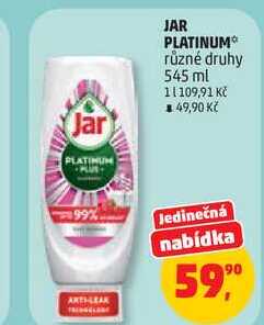JAR PLATINUM různé druhy, 545 ml