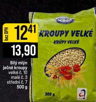 Bílý mlýn ječné kroupy velké č. 10 malé č. 3 střední č. 7 500 g 
