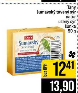 Tany šumavský tavený sýr natur uzený sýr šunka 90g