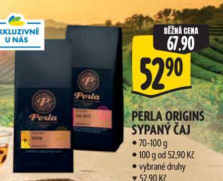 PERLA ORIGINS SYPANÝ ČAJ, 70-100 g