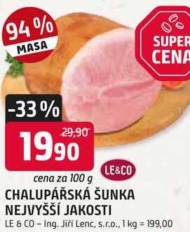 LE&CO CHALUPÁŘSKÁ ŠUNKA NEJVYŠŠÍ JAKOSTI 100g