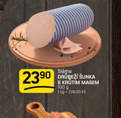 DRŮBEŽÍ ŠUNKA S KRUTÍM MASEM 100 g