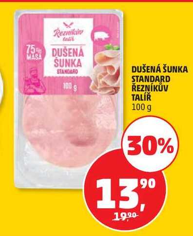 DUŠENÁ ŠUNKA STANDARD ŘEZNÍKŮV TALÍŘ, 100 g
