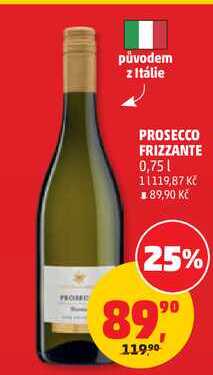 PROSECCO FRIZZANTE, 0,75 l
