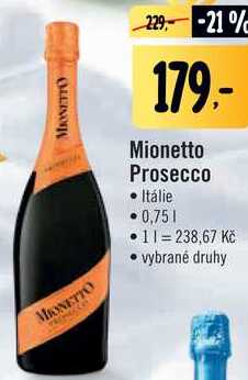 ARCHIV | Mionetto Prosecco, 0,75 l v akci platné do: 2.1.2022 ...