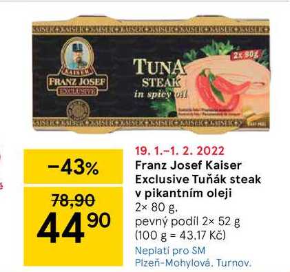 Franz Josef Kaiser Exclusive Tuňák steak v pikantním oleji 2x 80 g