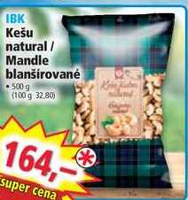 IBK Kešu natural/ Mandle blanširované • 500 g