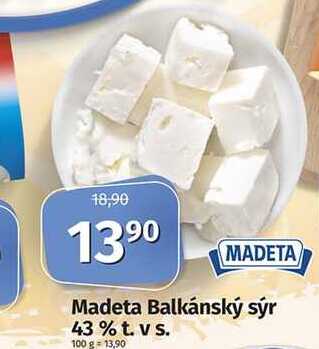 Madeta Balkánský sýr 43 % t. vs. 100 g 