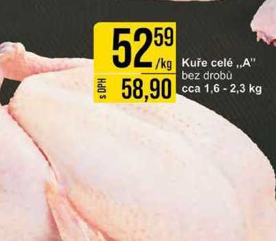 Kuře celé,,A" bez drobu cca 1,6 - 2,3 kg  