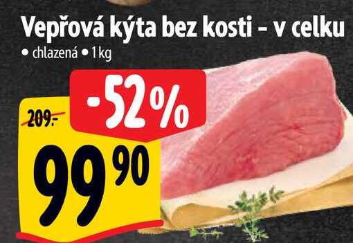 Vepřová kýta bez kosti v celku chlazená 1kg