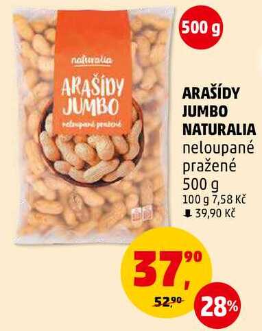 ARAŠÍDY JUMBO NATURALIA neloupané pražené, 500 g 