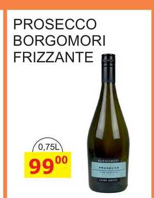 PROSECCO BORGOMORI FRIZZANTE 0,75L 