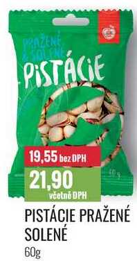 PISTÁCIE PRAŽENÉ SOLENÉ 60g 