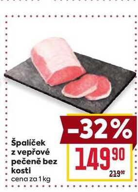 špalíček z vepřové pečeně bez kosti cena za 1 kg 