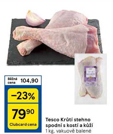 Tesco Krůtí stehno spodní s kostí a kůží, 1 kg