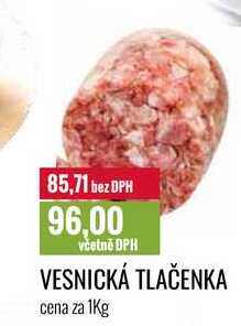 VESNICKÁ TLAČENKA cena za 1Kg 