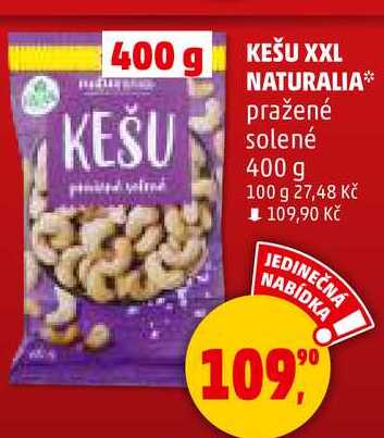 KEŠU XXL NATURALIA pražené solené, 400 g