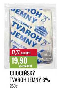 CHOCEŇSKÝ TVAROH JEMNÝ 6% 250g 