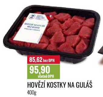 HOVĚZÍ KOSTKY NA GULÁŠ 400g 