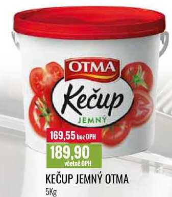 KEČUP JEMNÝ OTMA 5Kg 