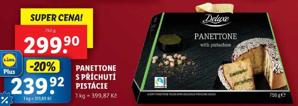 PANETTONE S PŘÍCHUTÍ PISTÁCIE, 750 g