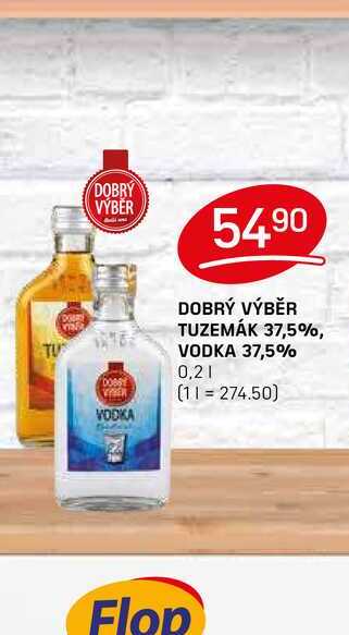 DOBRÝ VÝBĚR TUZEMÁK 37,5%, VODKA 37,5% 0,2l