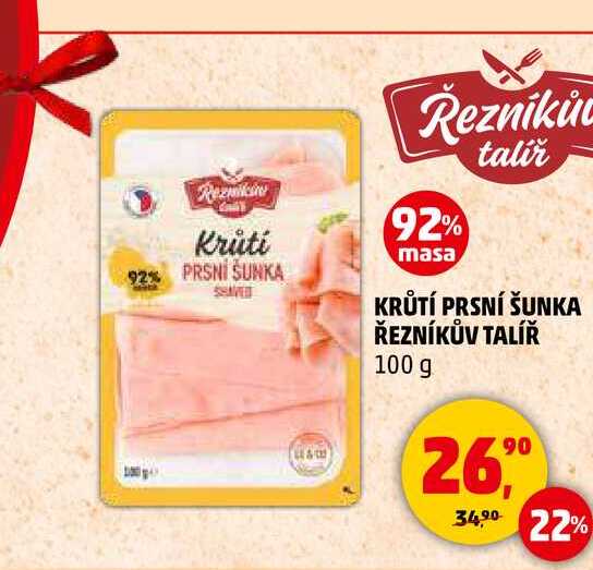 KRŮTÍ PRSNÍ ŠUNKA ŘEZNÍKŮV TALÍŘ, 100 g 