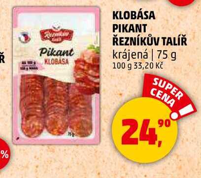 KLOBÁSA PIKANT ŘEZNÍKŮV TALÍŘ krájená, 75 g 