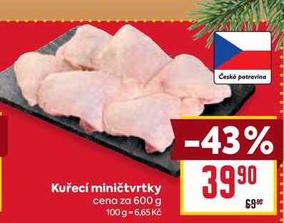 Kuřecí miničtvrtky cena za 600 g 