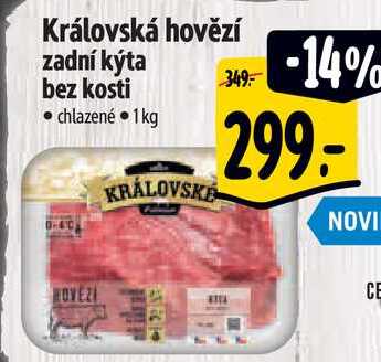 Královská hovězí zadní kýta bez kosti, 1 kg