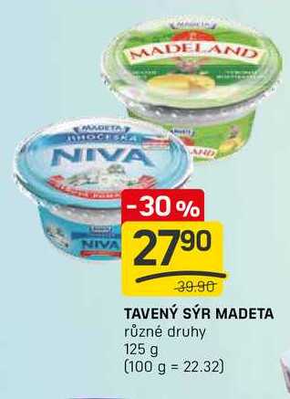 TAVENÝ SÝR MADETA různé druhy 125 g 