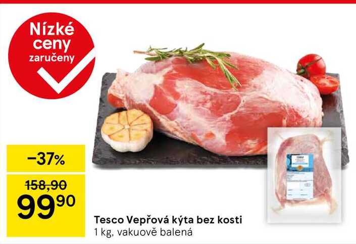 Tesco Vepřová kýta bez kosti, 1 kg, vakuově balená 