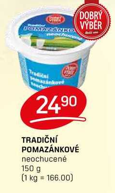 TRADIČNÍ POMAZÁNKOVÉ neochucené 150 g