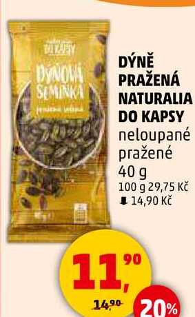 DÝNĚ PRAŽENÁ NATURALIA DO KAPSY neloupané pražené, 40 g