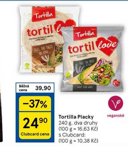 Tortilla Placky, 240 g. dva druhy 