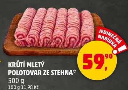 KRŮTÍ MLETÝ POLOTOVAR ZE STEHNA, 500 g