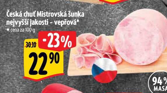 Česká chuť Mistrovská šunka nejvyšší jakosti - vepřová 100 g